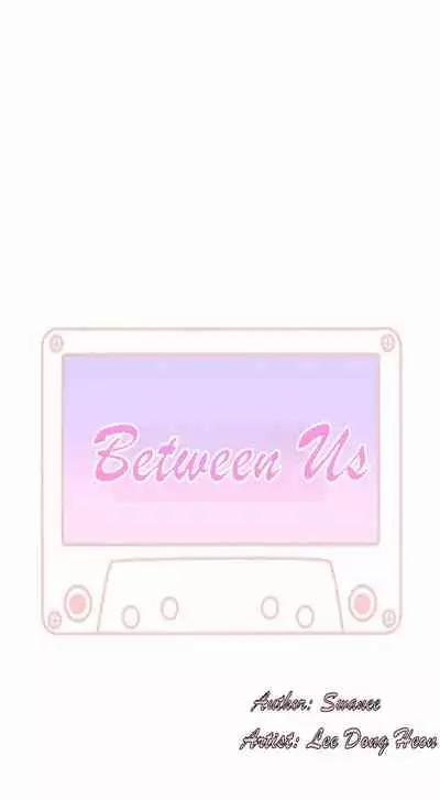 BETWEEN US Ch. 1-36