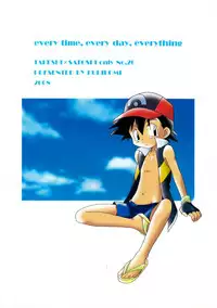 (C74) [Kurikomi (Adachi Himiko)] Every Time, Every Day, Everything (Pokémon)