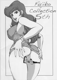 (C92) [Rippadou (Liveis Watanabe)] Fujiko Collection 5 (Lupin III)