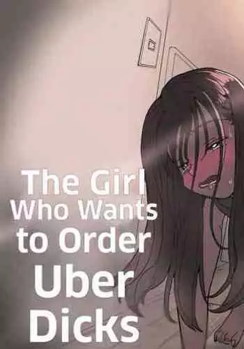 ●●●r Chinko o Tanomitai Onee-san|The Girl Who Wants to Order Uber Dicks