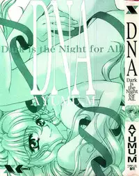 [AYUMU.M] DNA | Dark is the Night for All.