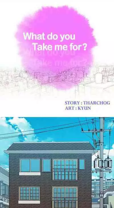 What do you Take me For? Ch.60/?
