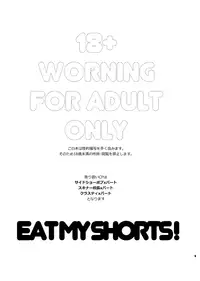 EAT MY SHORTS !! (The Simpsons)