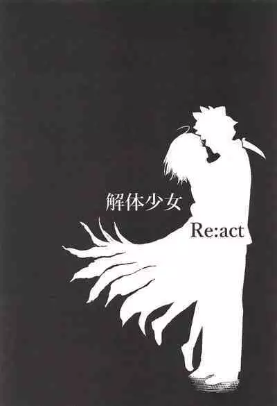 Kaitai Shoujo Re:act