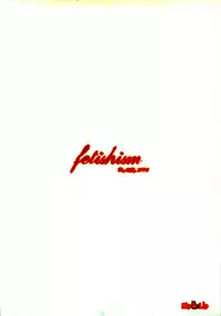 (C74) [Rip@Lip (Mizuhara Yuu)] fetishism