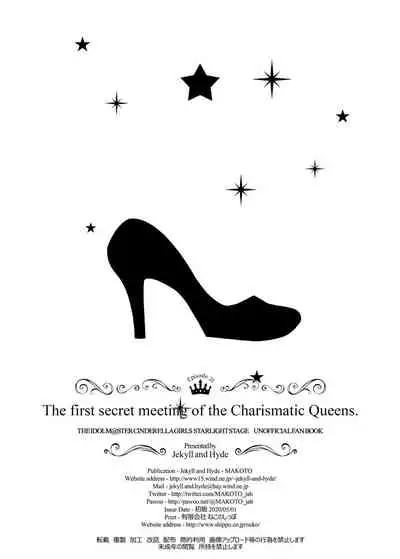 The first secret meeting of the Charismatic Queens.
