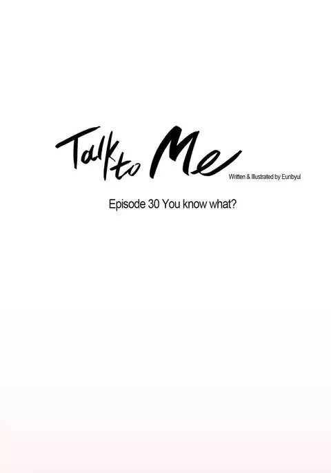 Talk To Me Ch.1-51