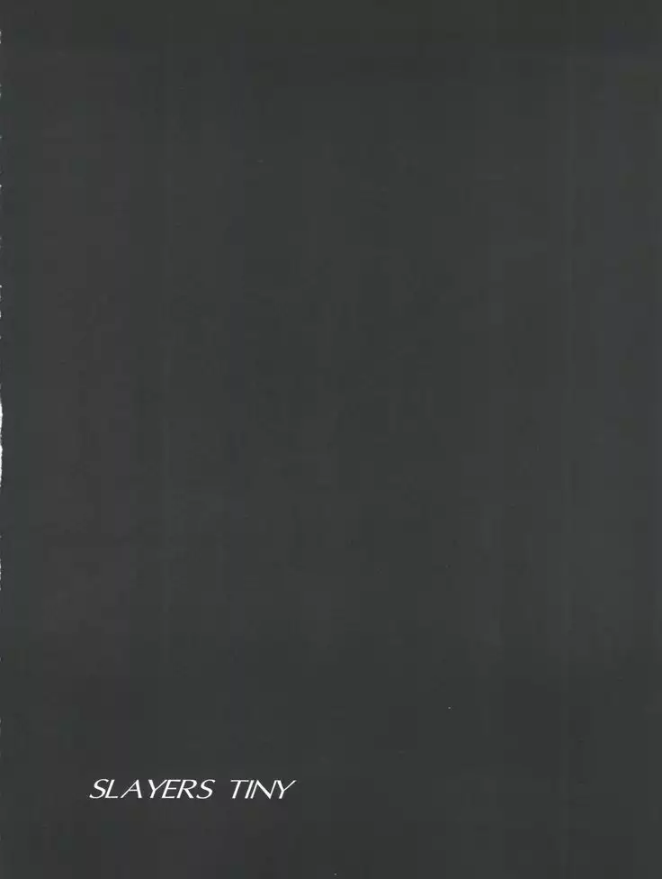 Slayers Tiny