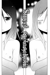 [Arekusa Mahone] Sweet melancholic (Sweet Milk Parfait) [English] [Mistvern]