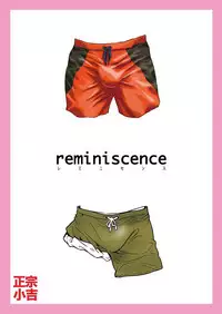 (C88) [Masamune Kokichi (Matsuzaki Tsukasa, Matsu Takeshi)] reminiscence