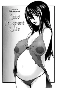 [Doi Sakazaki] Ryousai Ninpu | Good Pregnant Wife (Nakadashier) [English] [Brolen] [Decensored]