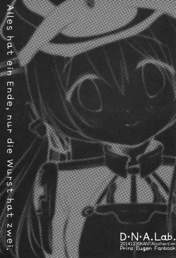 Alles hat ein Ende, nur die Wurst hat zwei.