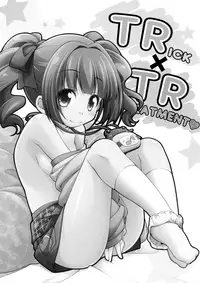 (CT28) [Titokara 2nd Branch (Manami Tatsuya)] TRick x TReatment (THE iDOLM@STER)