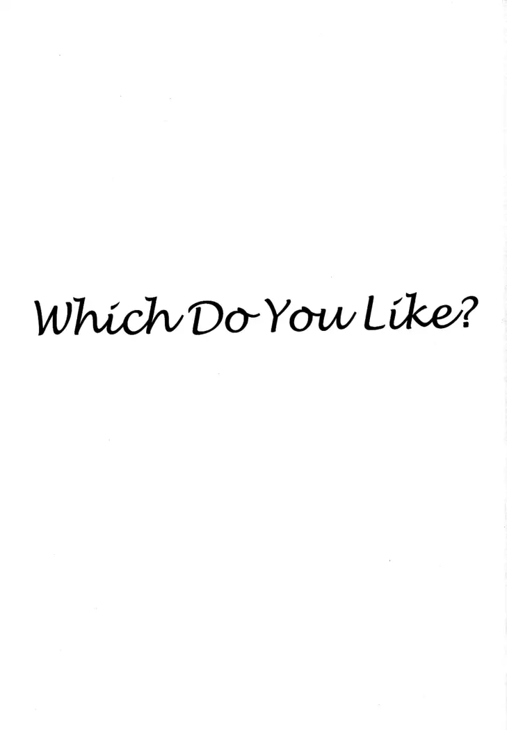 Which Do You Like?