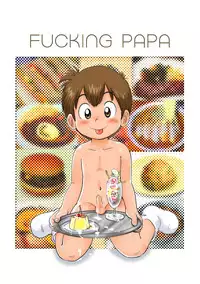 [Sennen Teikoku (Mitsui Jun)] Fucking Papa + Docking Papa (Cooking Papa) [English] [nekoshota]